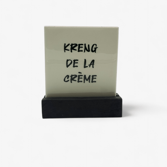 Tegeltje - Kreng de la Crème - tegeltjeBUVV Home